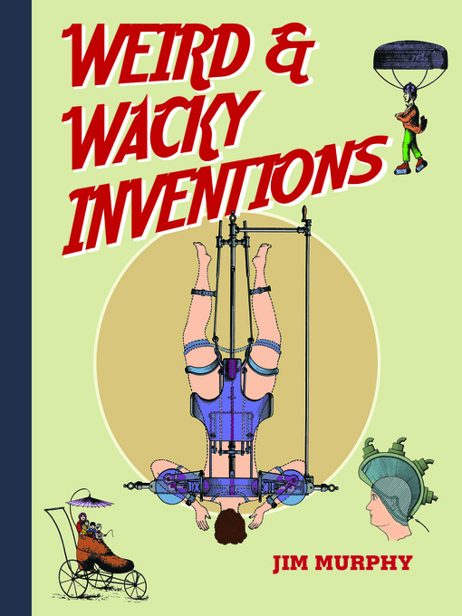 Cover image for Weird & Wacky Inventions